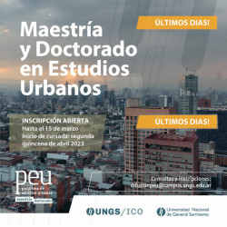 Maestría y Doctorado en Estudios Urbanos-ÚLTIMOS DIAS DE INSCRIPCIÓN!