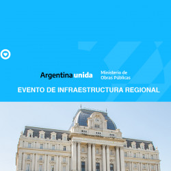 EVENTO DE INFRAESTRUCTURA REGIONAL - Ministerio de Obras Públicas
