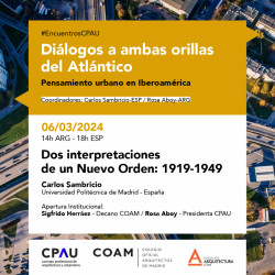Agenda CPAU- Dos interpretaciones de un Nuevo Orden: 1919-1949