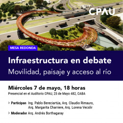 Infraestructura en debate: movilidad, paisaje y acceso al río