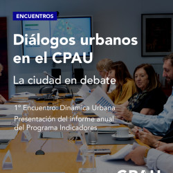 Diálogos Urbanos: pensar y debatir la ciudad